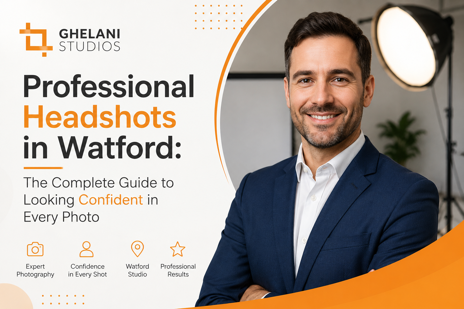 Professional Headshots in Watford: The Complete Guide to Looking Confident in Every Photo - Posts Content
