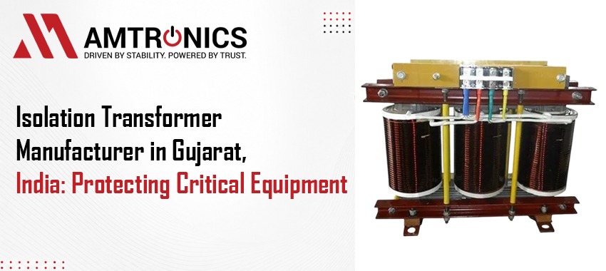 Isolation Transformer Manufacturer in Gujarat, India | Amtronics