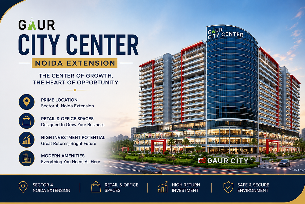 Why Gaur City Center Retail Shops Are a Smart Investment in Greater Noida West