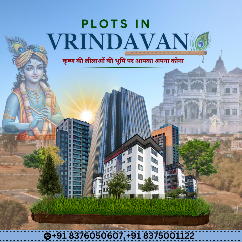 Plots in Vrindavan: A Golden Opportunity for Investors and Devotees - Brajbhoomi Realty