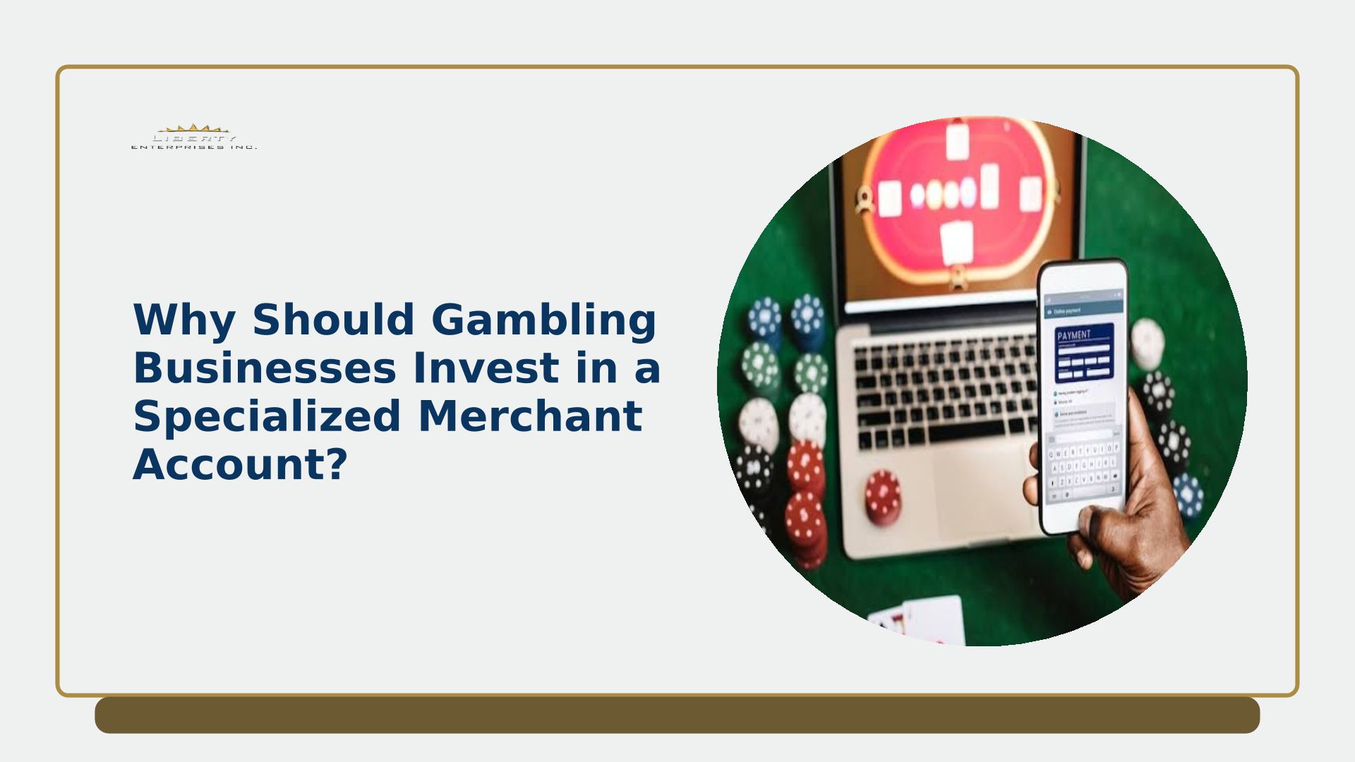 Why Should Gambling Businesses Invest In A Specialized Merchant Account?