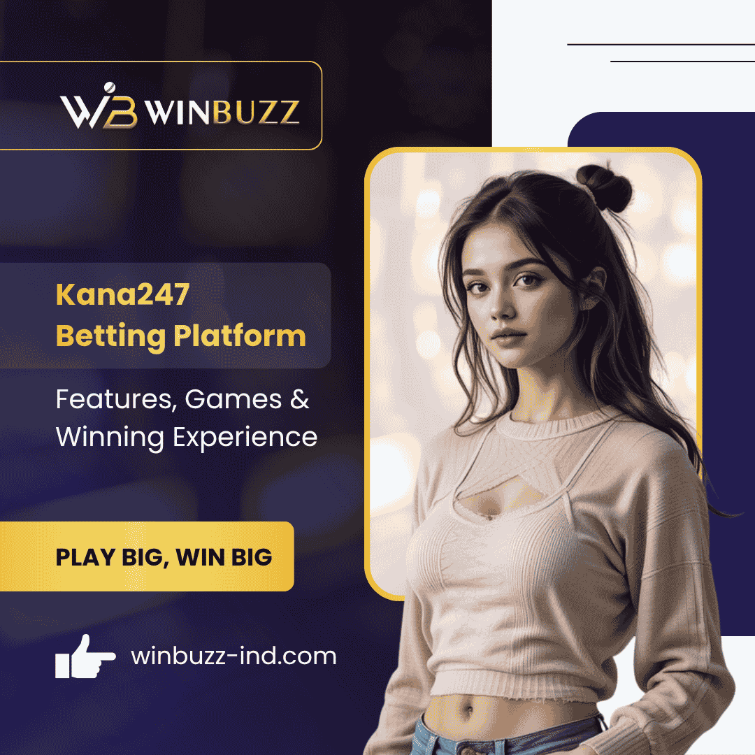 Kana247.com – Kana 247 Online Betting Platform in India