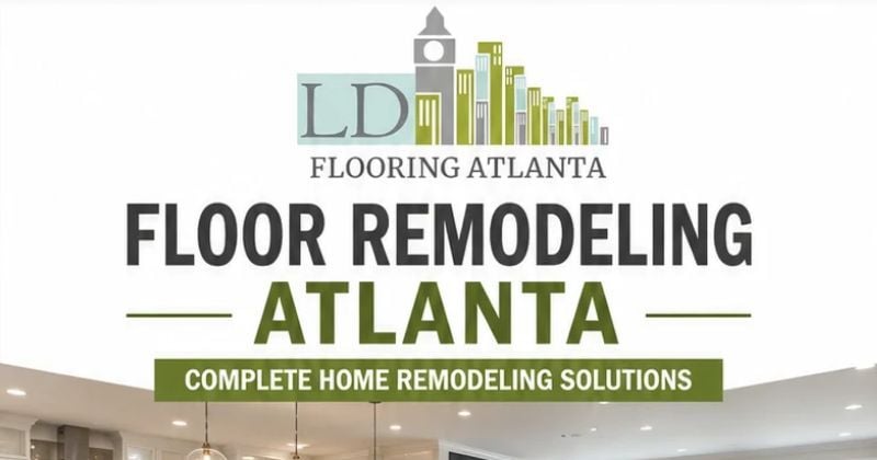 Floor Remodeling Atlanta