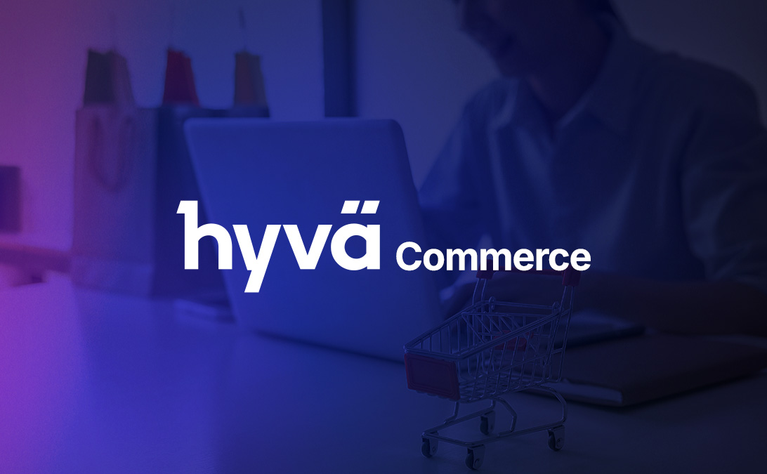 Why Merchants Are Migrating to Hyvä Commerce?