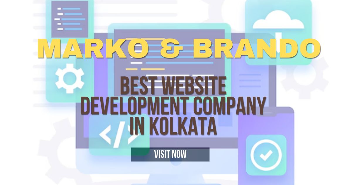 Marko & Brando: Best Web Development Company in Kolkata