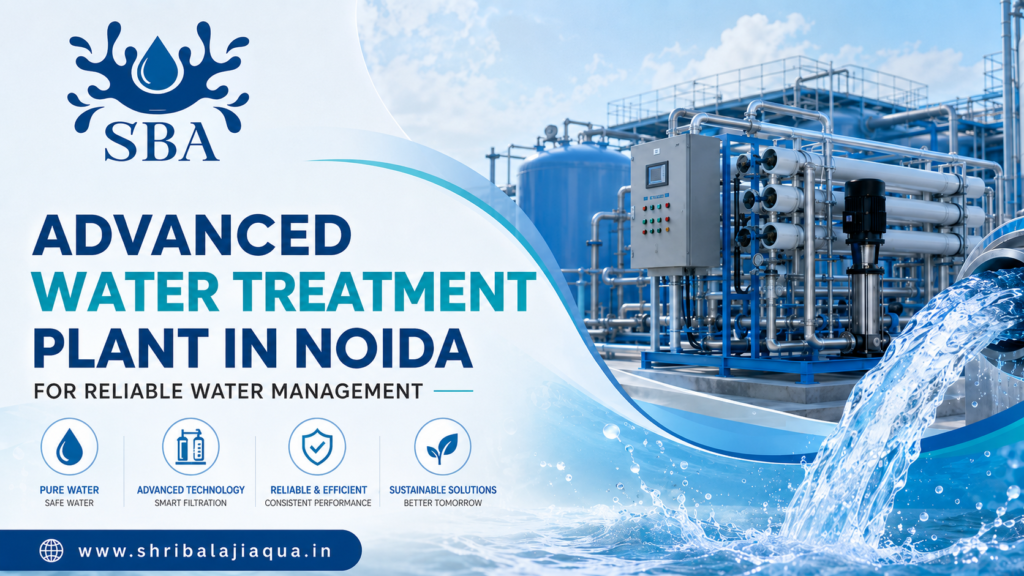 Advanced Water Treatment Plant in Noida for Water Management