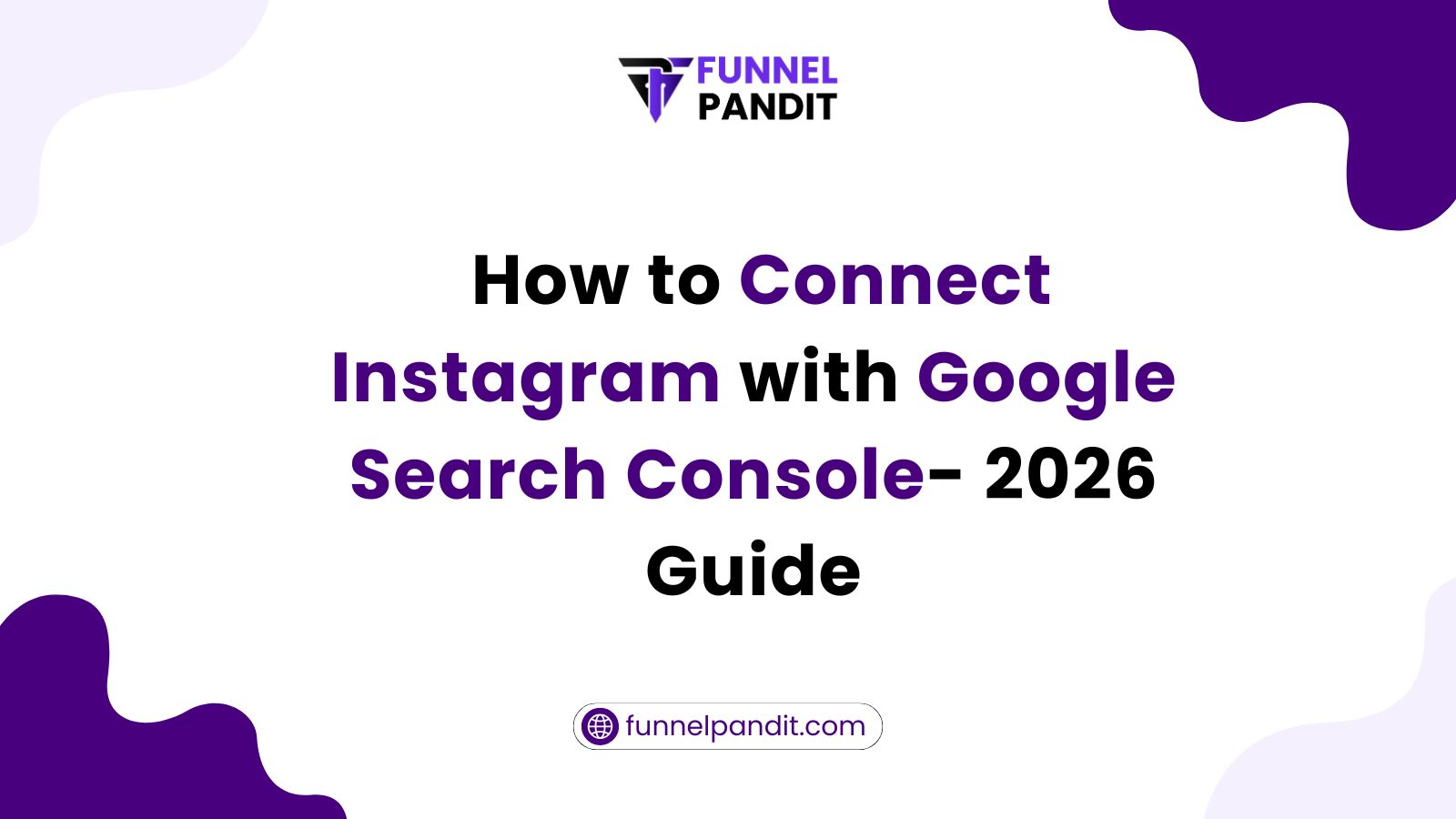 Connect Instagram to Google Search Console | Step-by-Step 2026