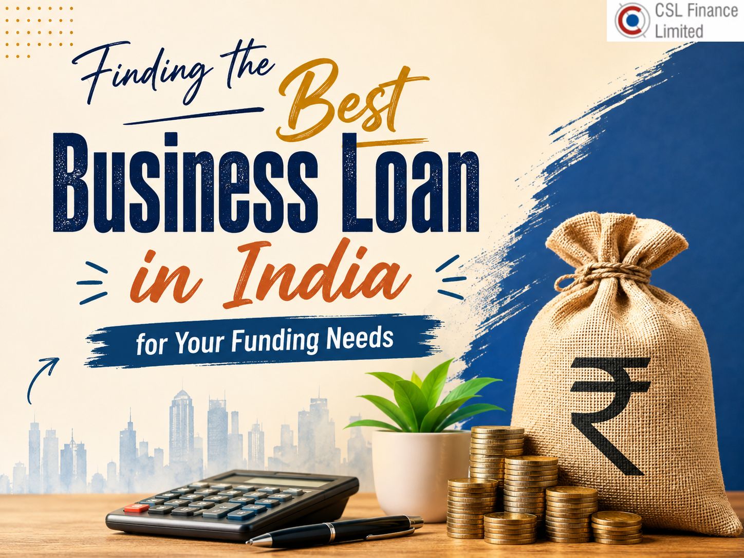 Finding the Best Business Loan in India for Your Funding Needs – CSL Finance