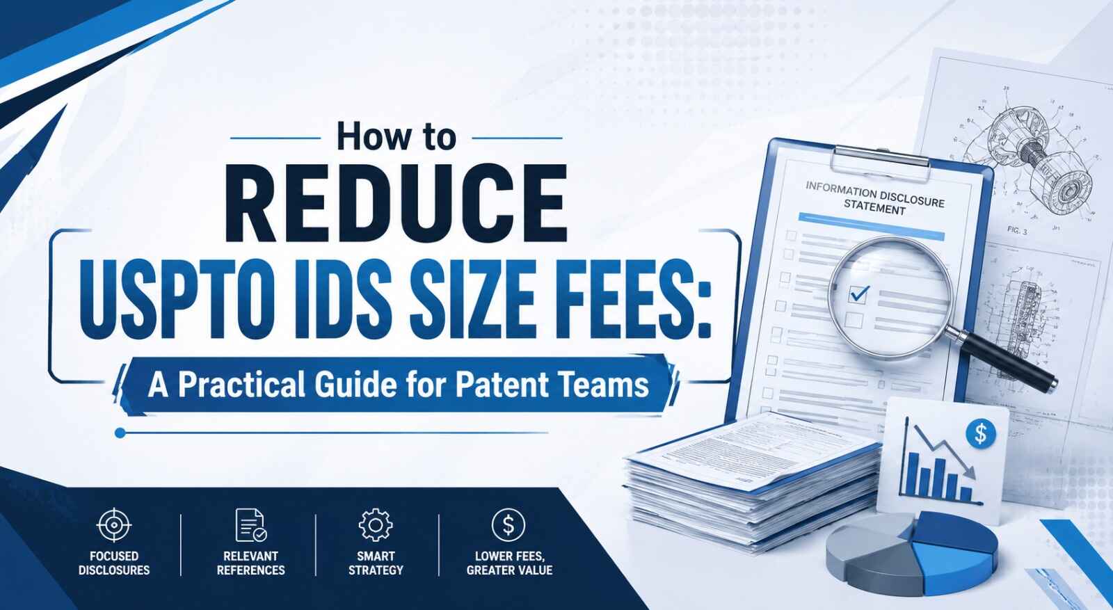 How to Reduce USPTO IDS Size Fees: A Practical Guide