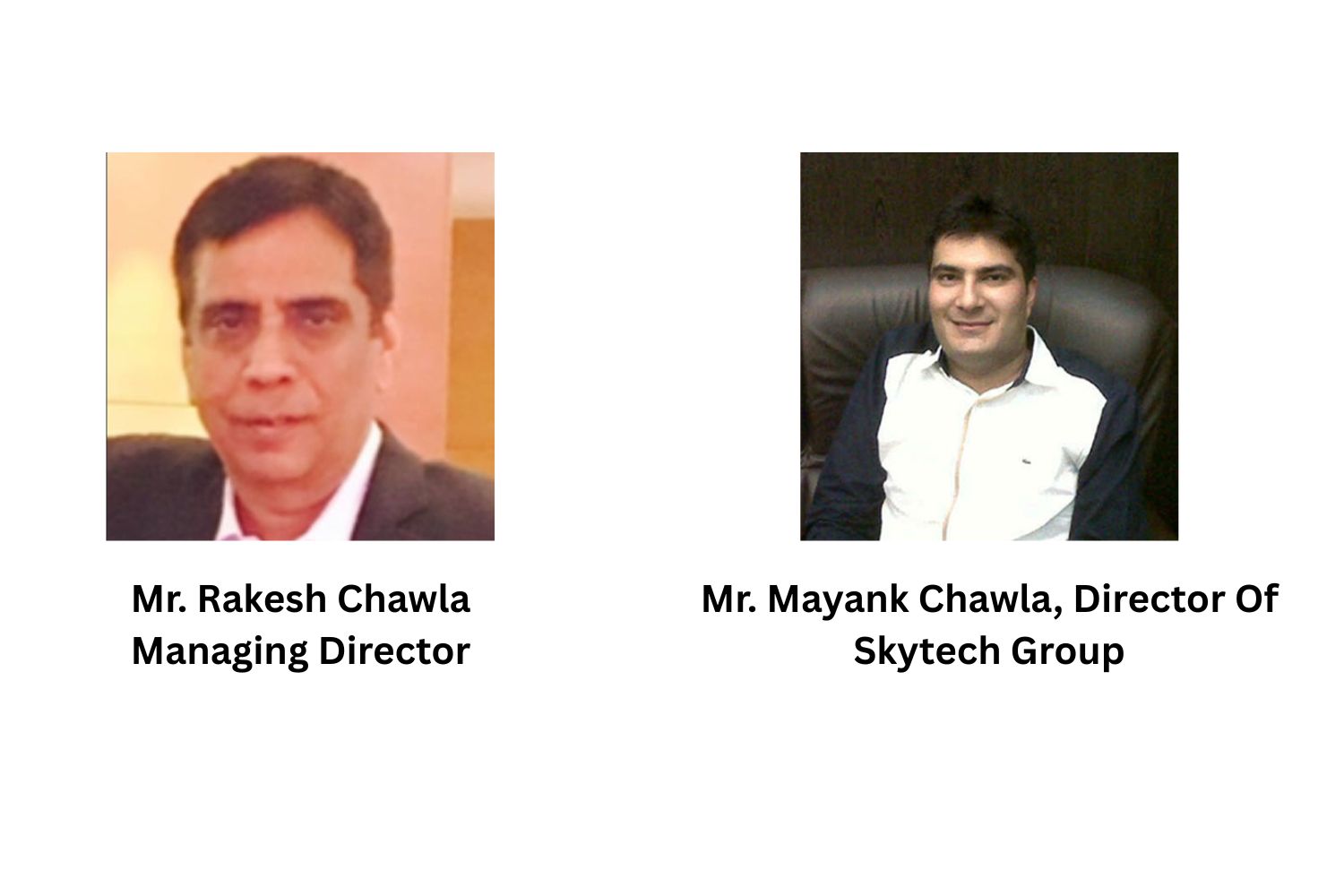 Rakesh Chawla and Mayank Chawla: A Leadership Partnership Driving Skytech Group Forward