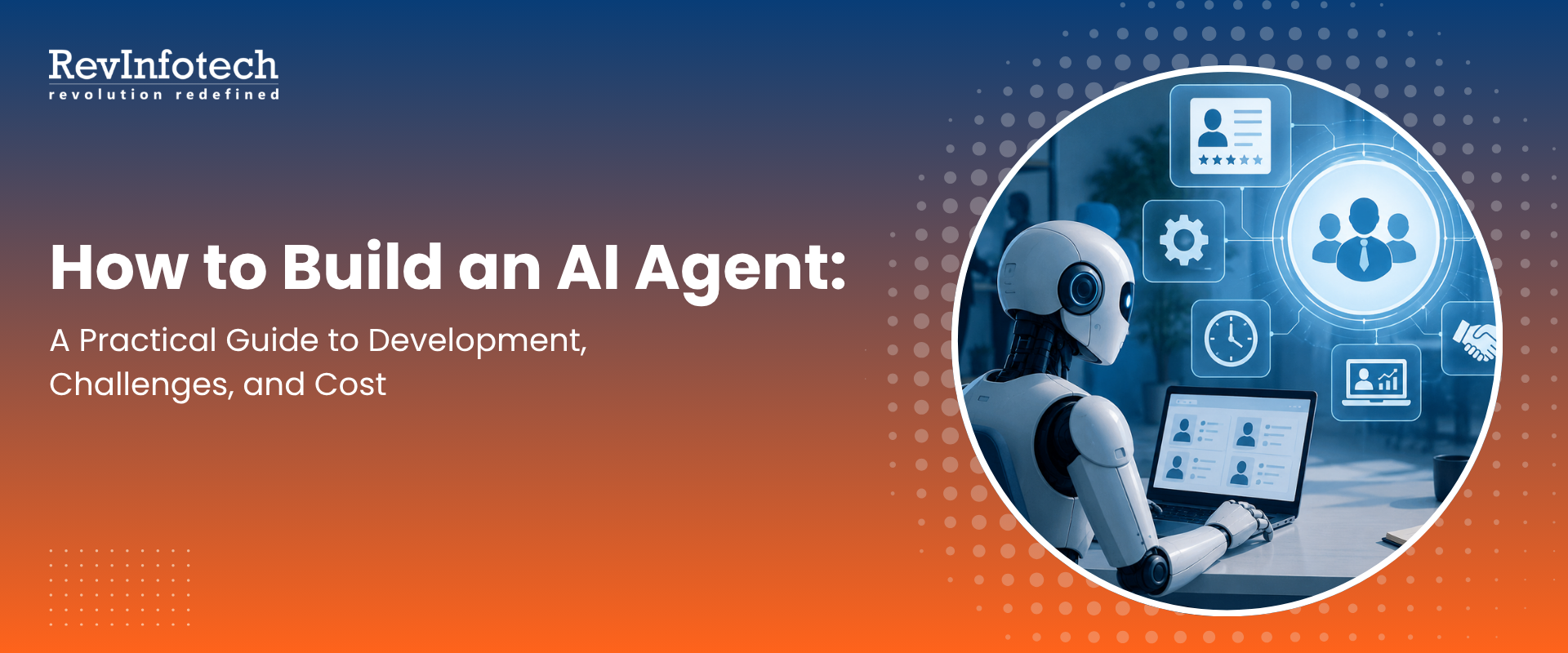How To Build An AI Agent: Ultimate Development & Cost Guide