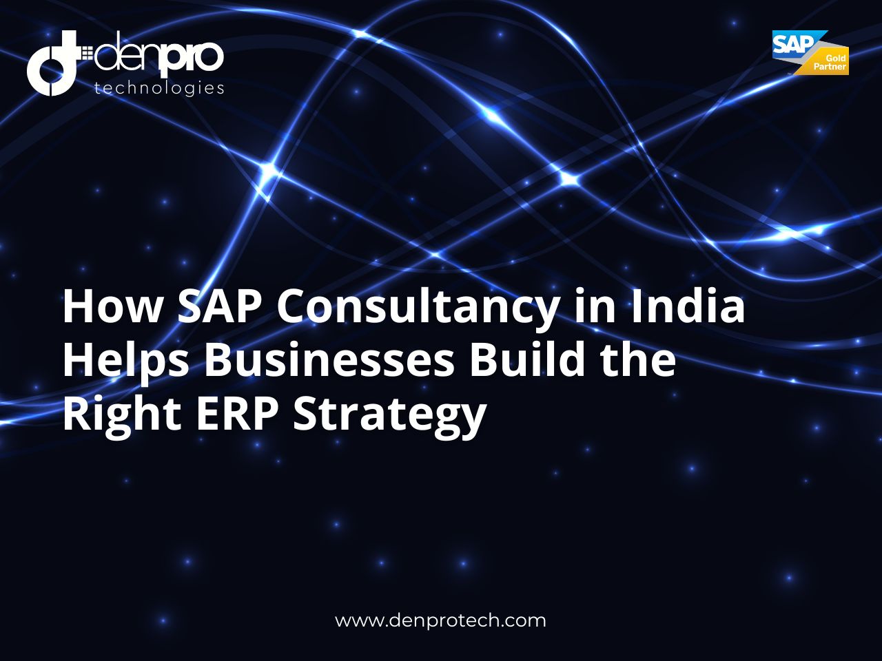 SAP Consultancy in India | ERP Strategy | Denpro Technologies