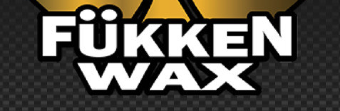 Fukken Wax Cover Image