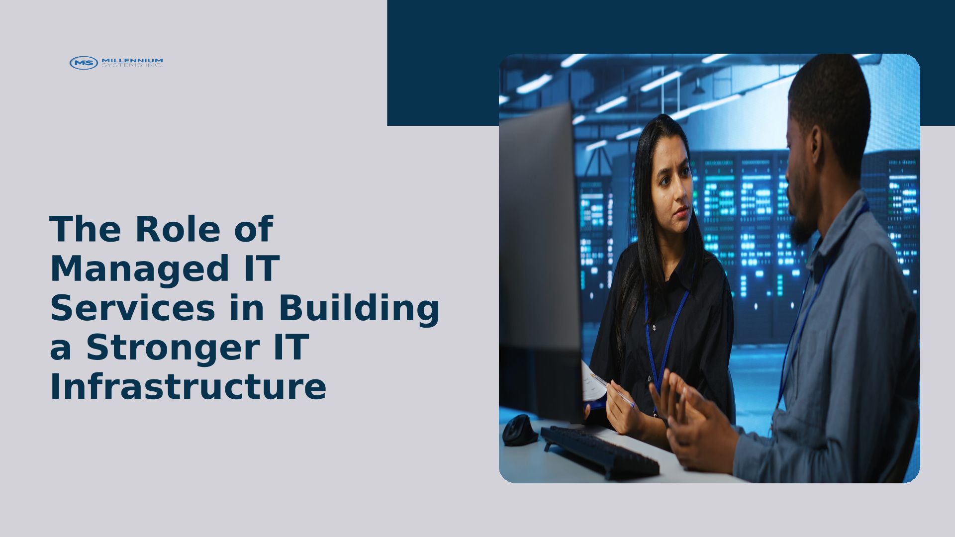 The Role Of Managed IT Services In Building A Stronger IT Infrastructure