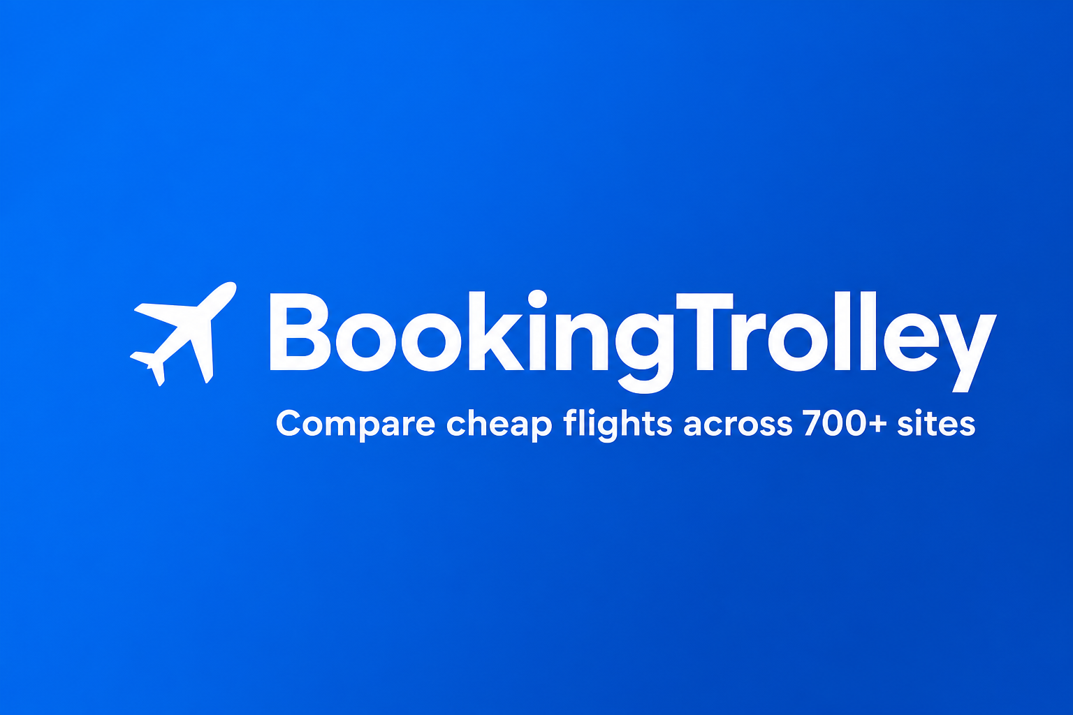 Compare Cheap Flights for Free - 700+ Sites | BookingTrolley