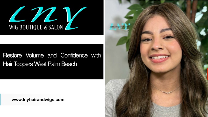 PPT - Restore Volume and Confidence with Hair Toppers West Palm Beach PowerPoint Presentation - ID:14903947