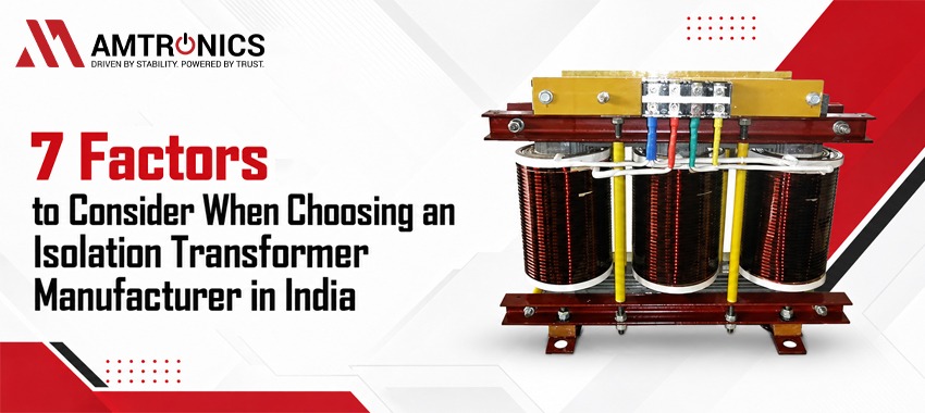 Isolation Transformer Manufacturer in India | 7 Key Factors