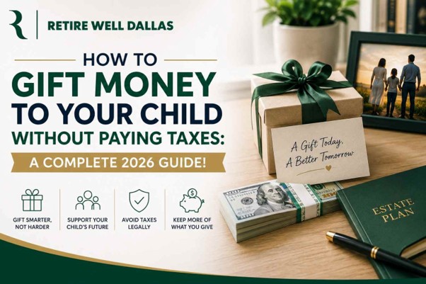 How to Gift Money to Child Without Paying Taxes in 2026