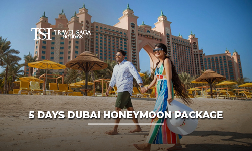 5 Days Dubai Honeymoon Package from India | Best Price