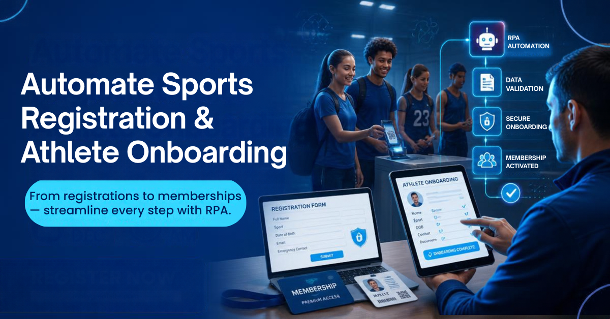 RPA for Sports Registration, Membership & Athlete Onboarding.