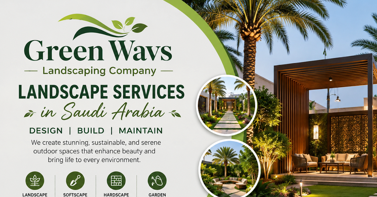 Landscape Services in Saudi Arabia | Beautiful, Functional Gardens