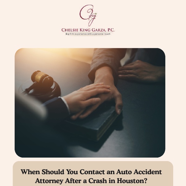 When Should You Contact an Auto Accident Attorney After a Crash in Houston? | Pearltrees