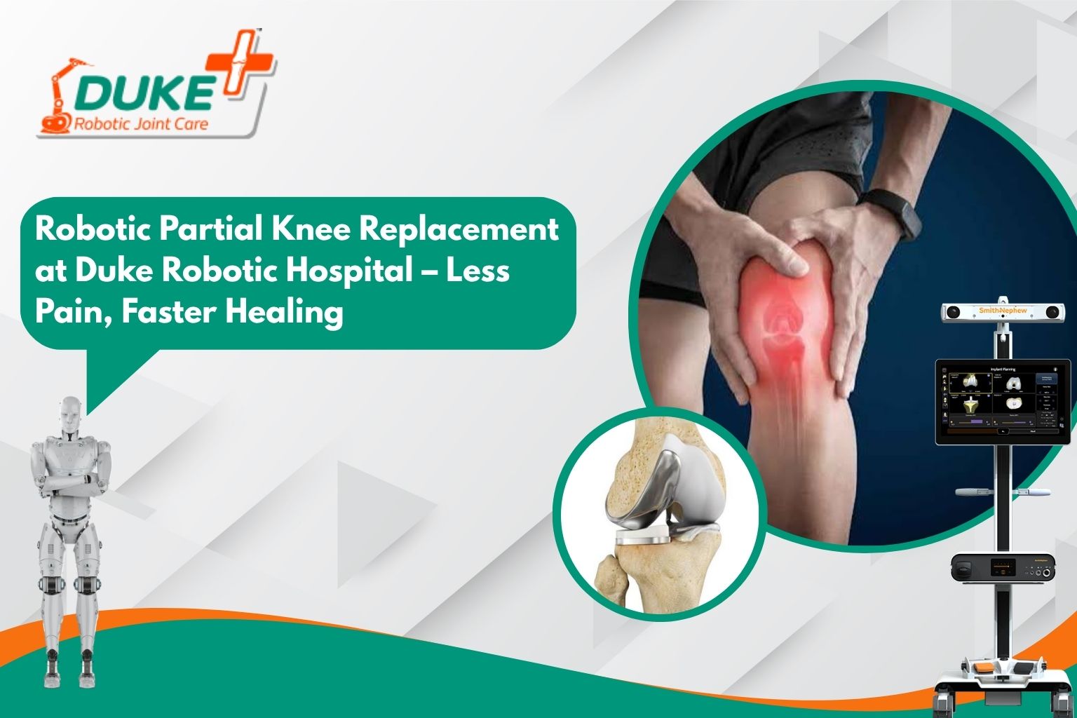 Robotic Partial Knee Replacement Surgery in Gujarat | Duke Robotic Hospital