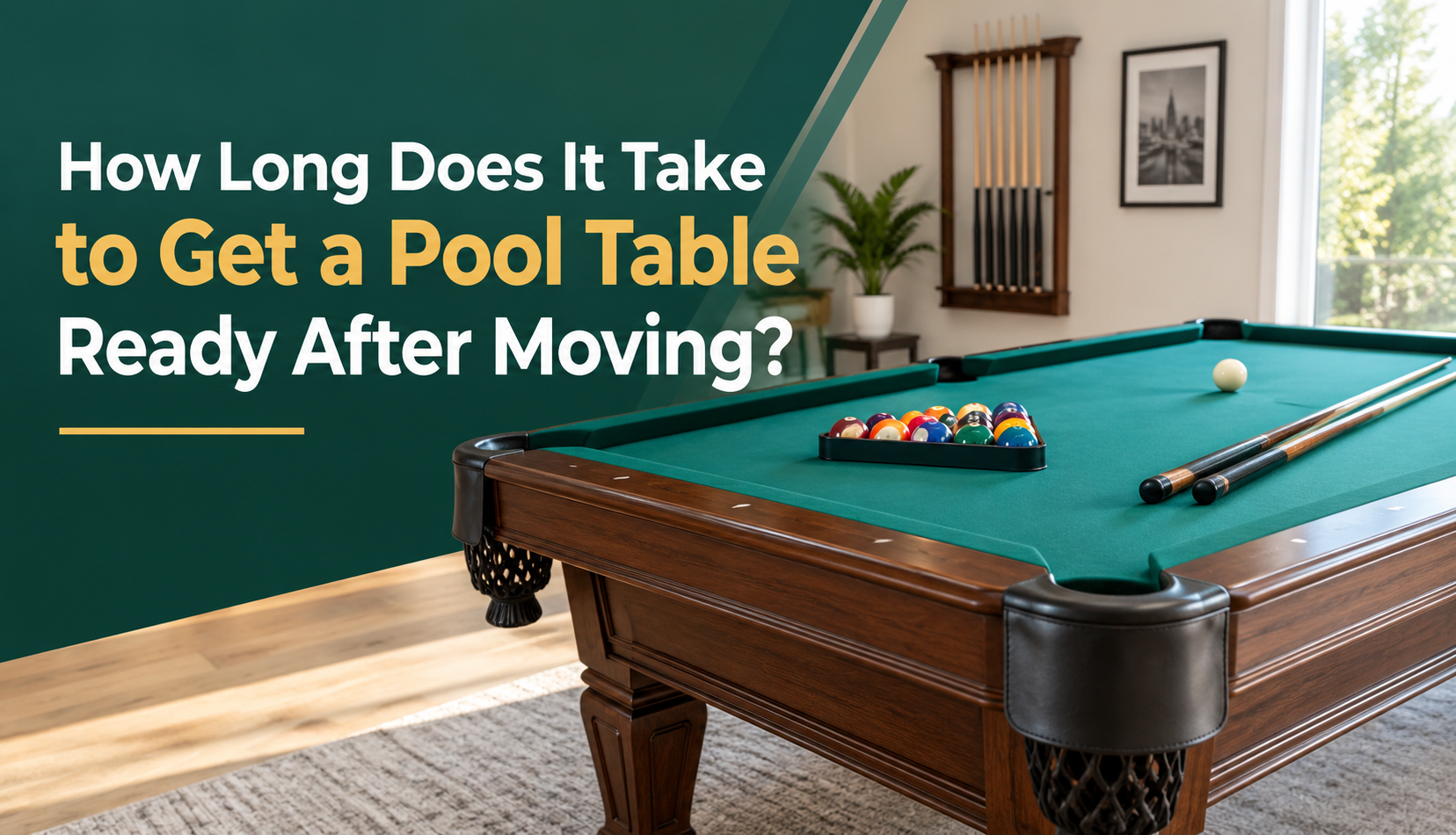 How Long Does Pool Table Setup Really Take