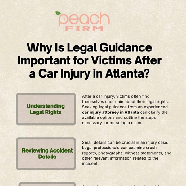 Why Is Legal Guidance Important for Victims After a Car Injury in Atlanta | Pearltrees