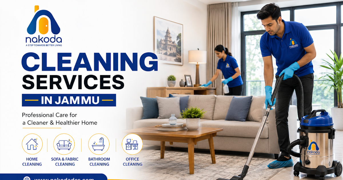 Nakoda brings honest and affordable home cleaning services in Jammu to your door