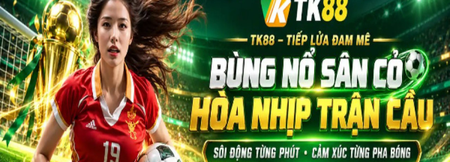 Nhà cái TK88 Cover Image