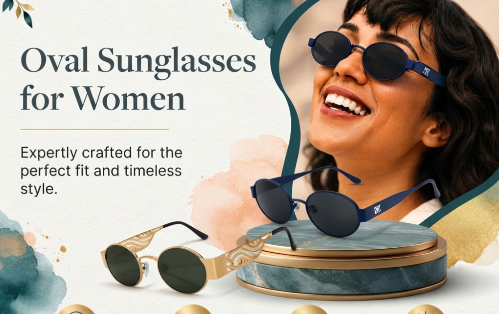How Do You Choose the Right Sunglasses for an Oval Face? A Simple Guide for Women