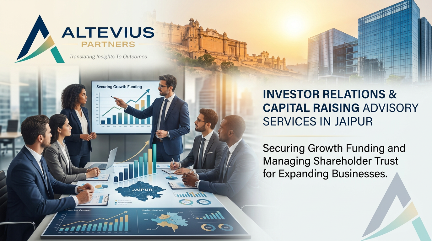 Capital Raising Advisory & IR in Jaipur | Altevius 2026